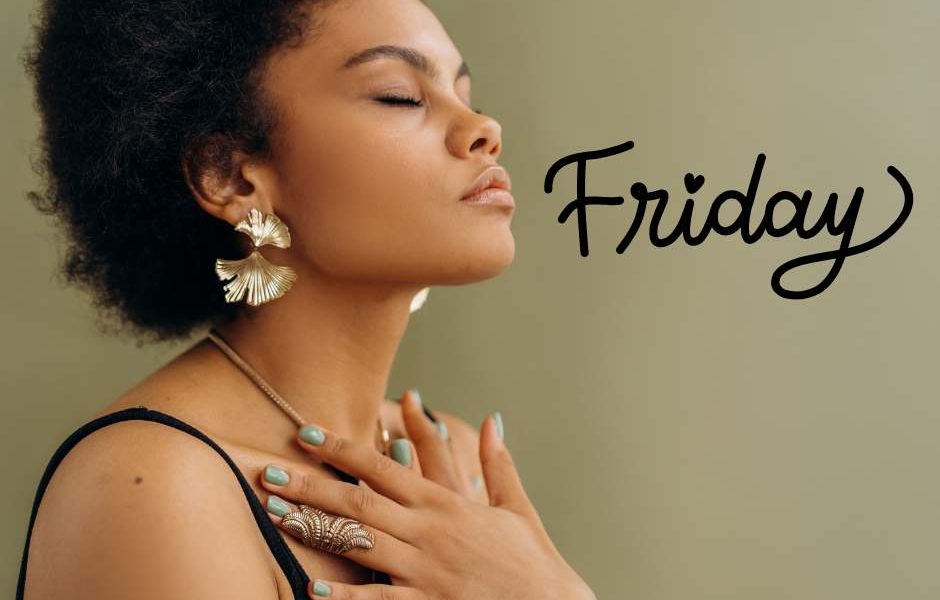 Friday…time to breathe, take time, and enjoy what you love most! What does you…