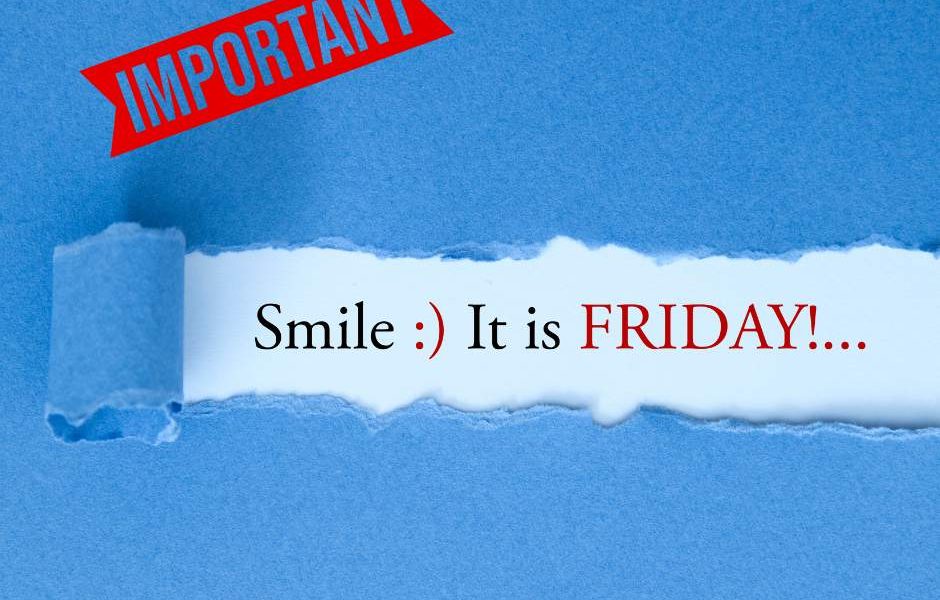 We have an important message for you! Hoping you have a great day! Happy Weekend…